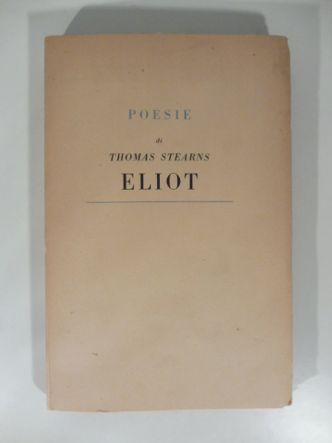 Poesie con testo a fronte. Terza edizione aumentata e riveduta. Traduzione e prefazione di Luigi Berti